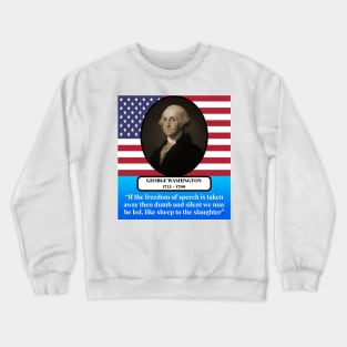 George Washington Quote Crewneck Sweatshirt